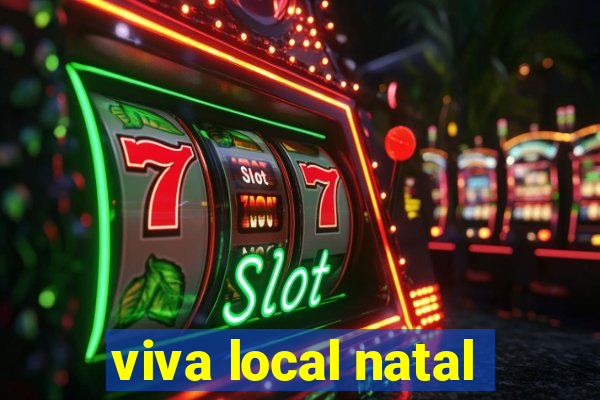 viva local natal